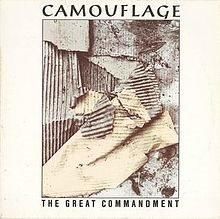 CAMOUFLAGE, THE GREAT COMMANDMENT