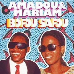 AMADOU AND MARIAM, Bofou Safou