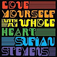 SUFJAN STEVENS, With My Whole Heart