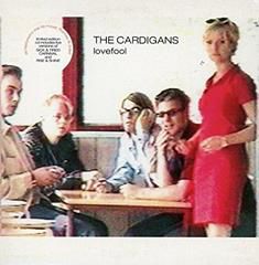 THE CARDIGANS, Lovefool