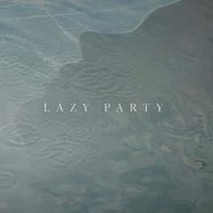 VIZO, Lazy Party