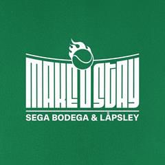 SEGA BODEGA & LAPSLEY, Make U Stay
