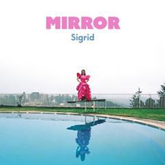 SIGRID, Mirror