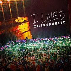 ONEREPUBLIC, I LIVED