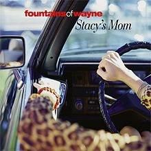 FOUNTAINS OF WAYNE, STACY'S MOM