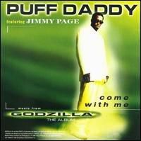 PUFF DADDY FEAT. JIMMY PAIGE, COME WITH ME