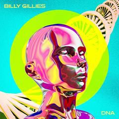 BILLY GILLIES x HANNAH BOLEYN, DNA (LOVING YOU)
