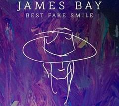 JAMES BAY, BEST FAKE SMILE