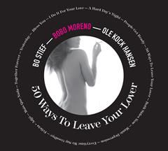 BOBO MORENO, 50 Ways To Leave Your Lover