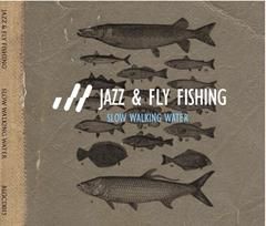 JAZZ & FLY FISHING, Lahppoluobbal