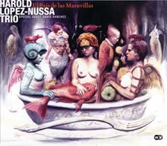 HAROLD LOPEZ-NUSSA TRIO, Bailando Suiza