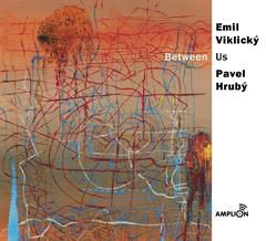 EMIL VIKLICKÝ & PAVEL HRUBÝ, Not Yet